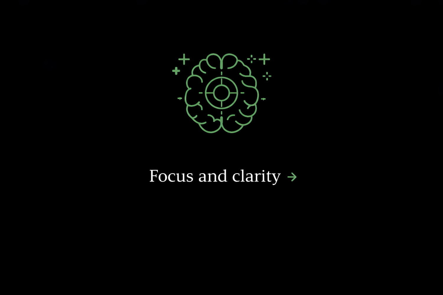 Focus and Clarity