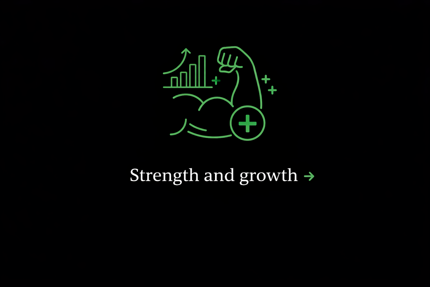 Strength and Growth